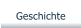 Geschichte