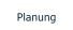 Planung