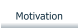 Motivation