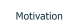 Motivation