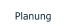 Planung